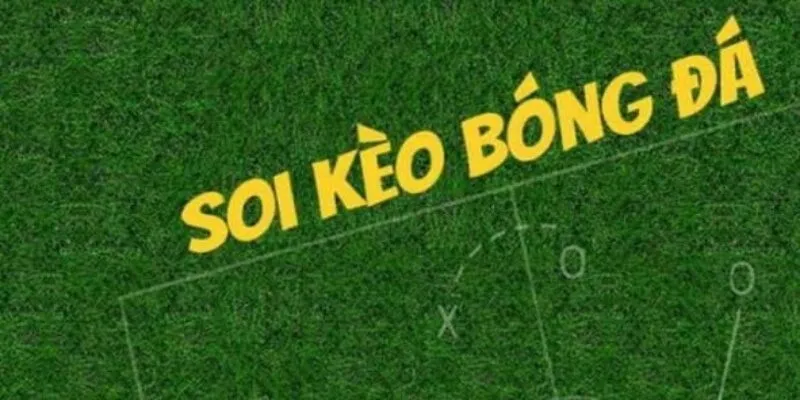 Cách Soi Kèo Bóng Đá - Tối Ưu Hóa Chiến Thuật Dẫn Đến Thắng Lợi