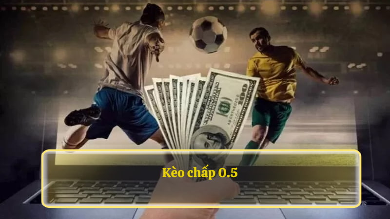 Kèo Chấp 0.5 Là Gì? Khám Phá Kinh Nghiệm Chơi Kèo Tại Thể Thao M88 Ngay!